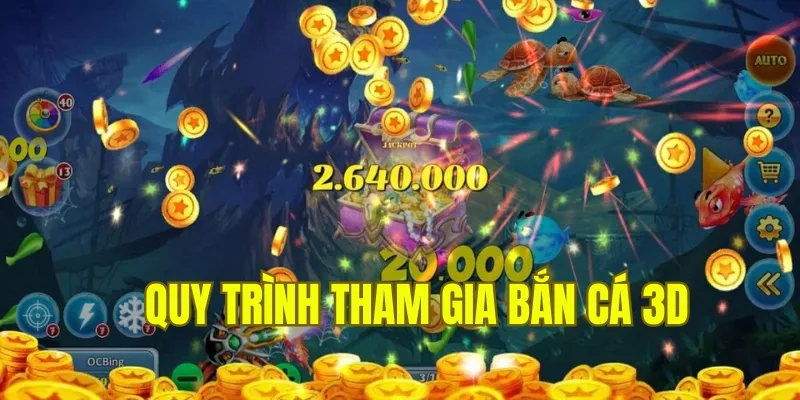 Quy trình tham gia game bắn cá