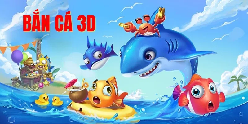 bắn cá 3D