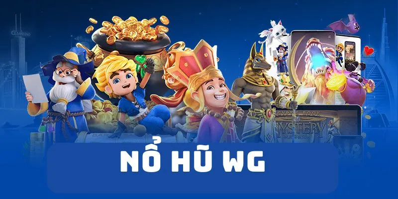 nổ hũ WG